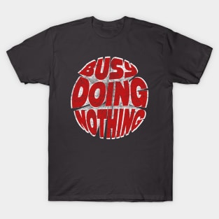 Busy Doing Nothing Funny Teen Red T-Shirt